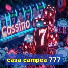 casa campea 777