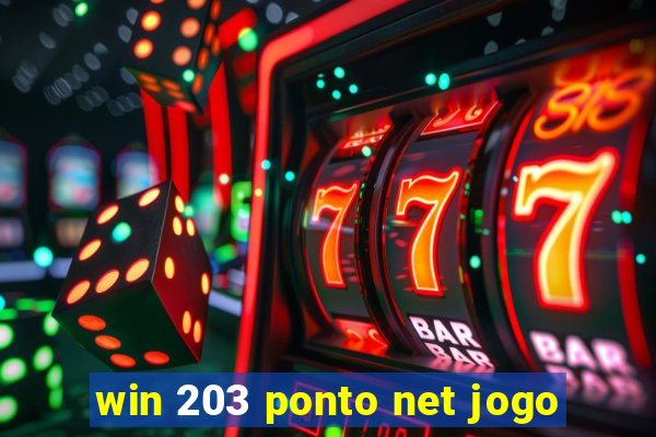 win 203 ponto net jogo