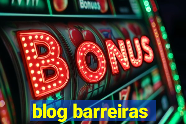 blog barreiras