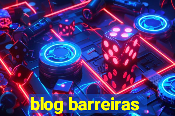 blog barreiras