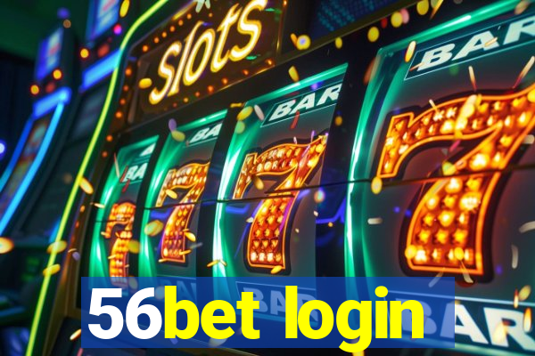 56bet login