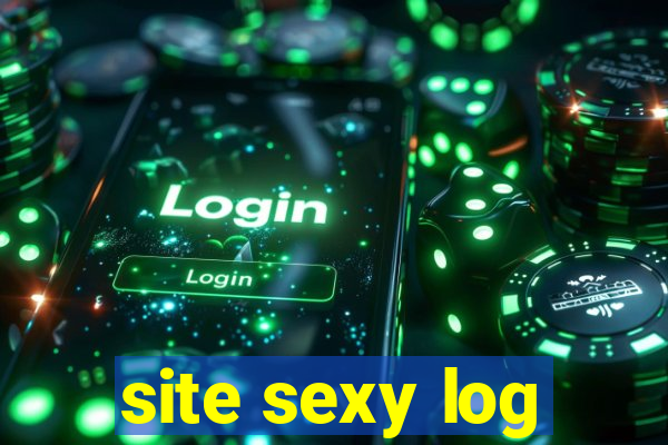 site sexy log