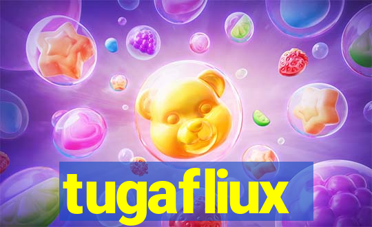 tugafliux