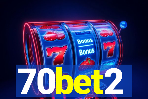 70bet2