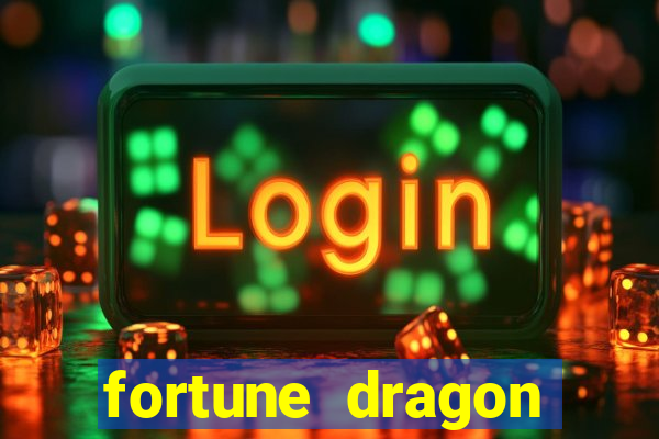 fortune dragon minutos pagantes