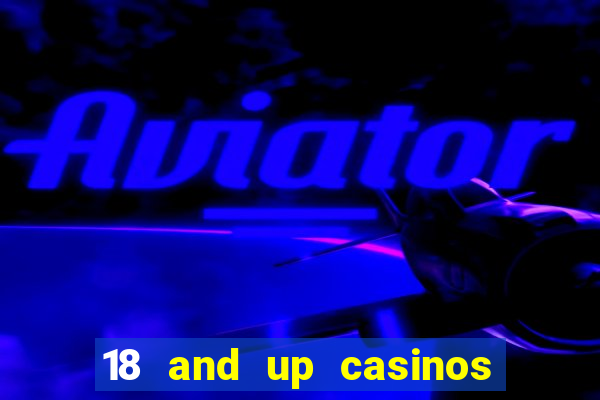 18 and up casinos in michigan