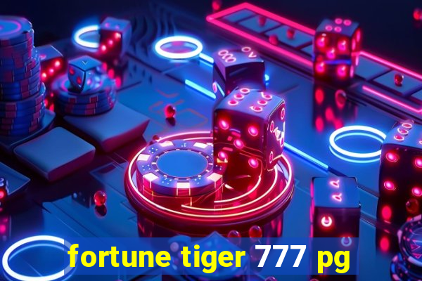 fortune tiger 777 pg