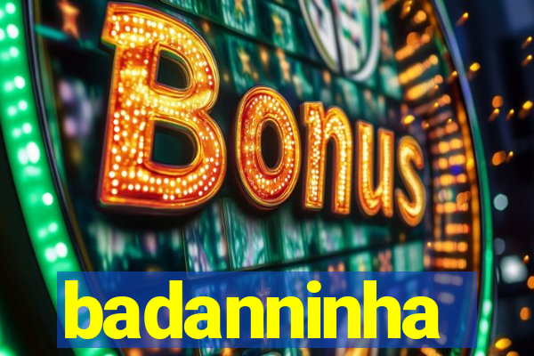 badanninha