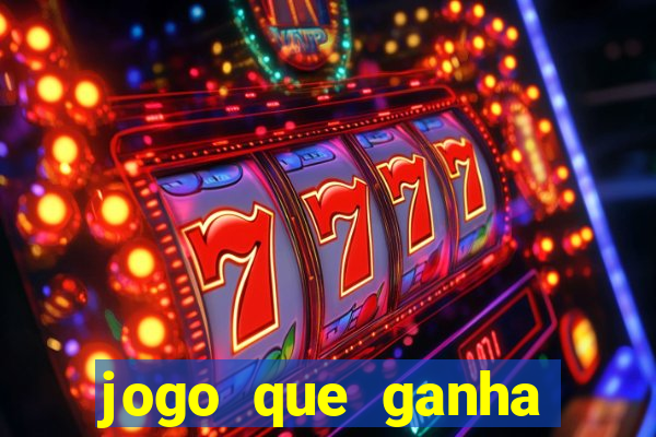 jogo que ganha dinheiro depositando 1 real