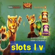 slots l v