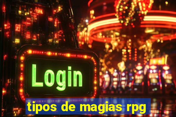 tipos de magias rpg