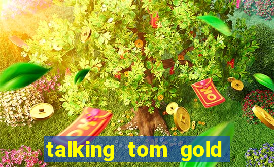 talking tom gold run 1.0 5.684 apk