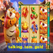 talking tom gold run 1.0 5.684 apk