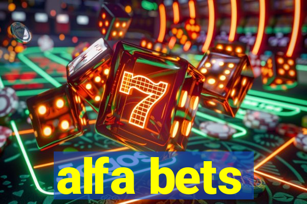 alfa bets