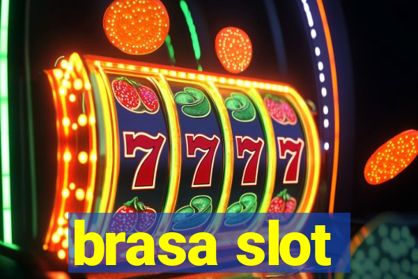 brasa slot