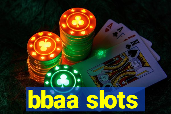 bbaa slots