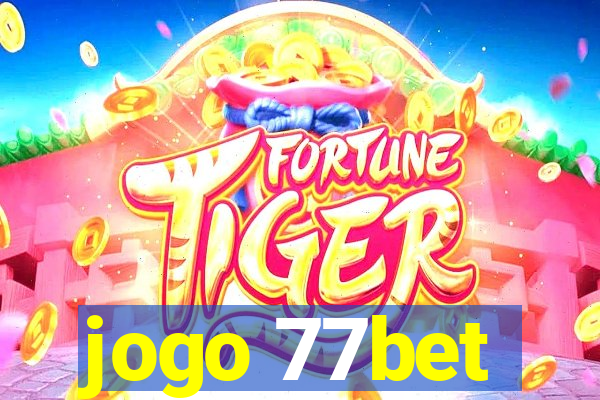 jogo 77bet