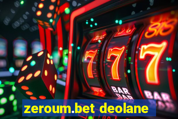 zeroum.bet deolane