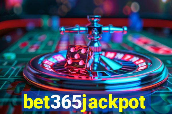 bet365jackpot