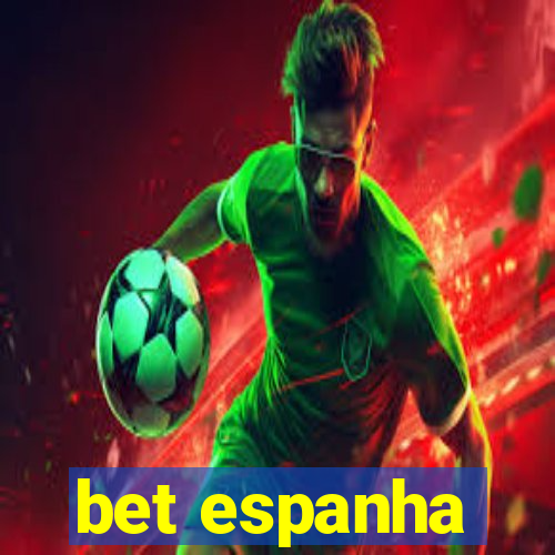 bet espanha