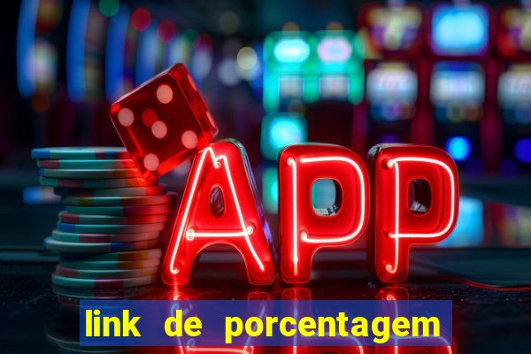 link de porcentagem de slots