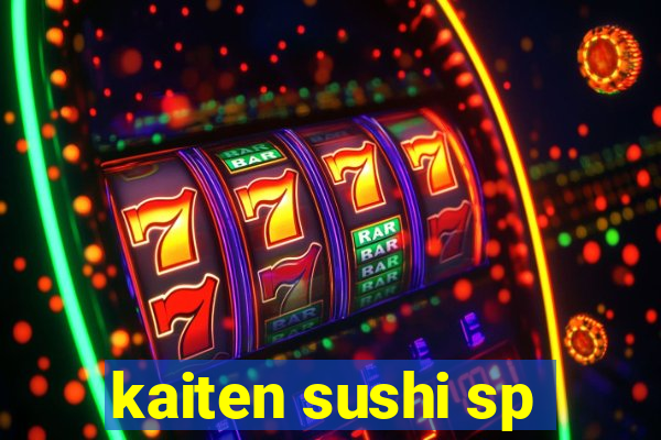 kaiten sushi sp