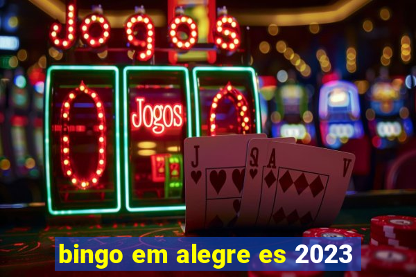 bingo em alegre es 2023