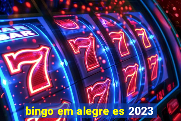 bingo em alegre es 2023