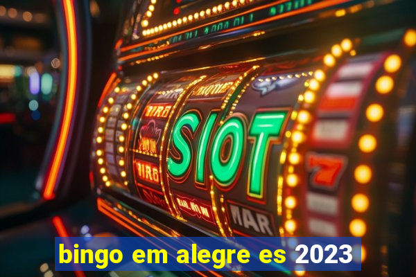 bingo em alegre es 2023