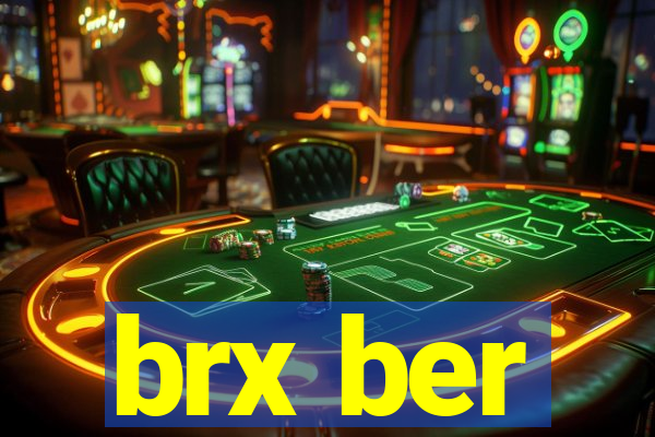 brx ber