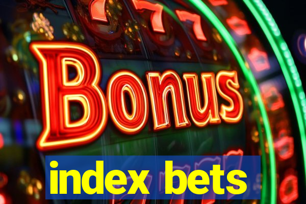 index bets