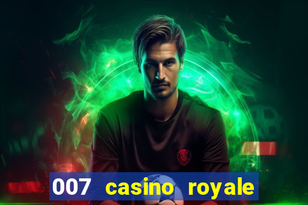 007 casino royale abertura mensagem