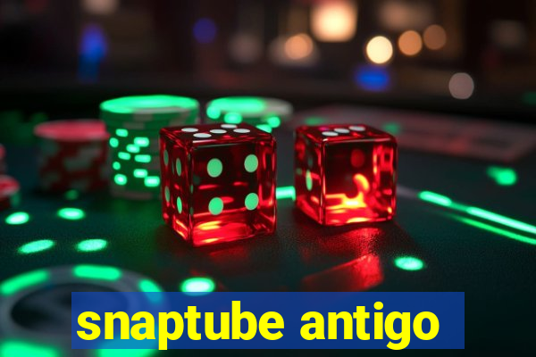 snaptube antigo