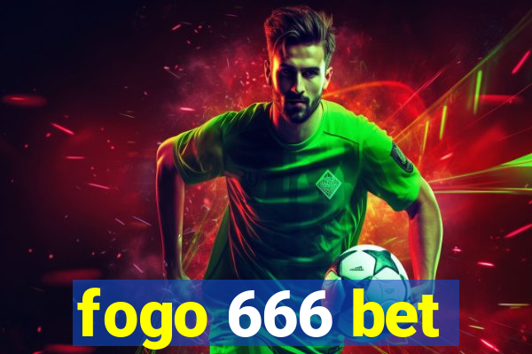 fogo 666 bet