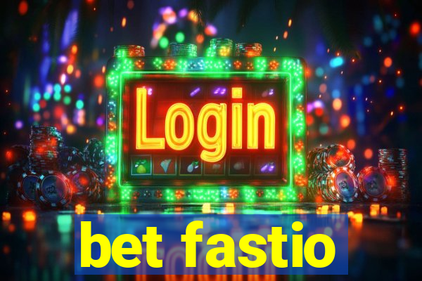 bet fastio