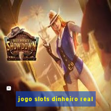 jogo slots dinheiro real