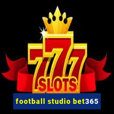 football studio bet365