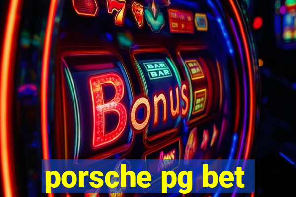 porsche pg bet