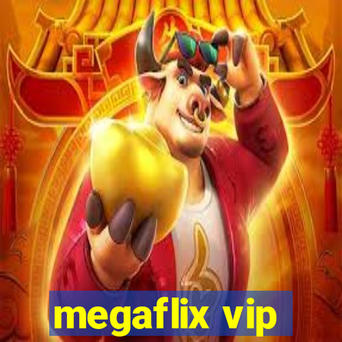 megaflix vip