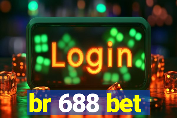 br 688 bet