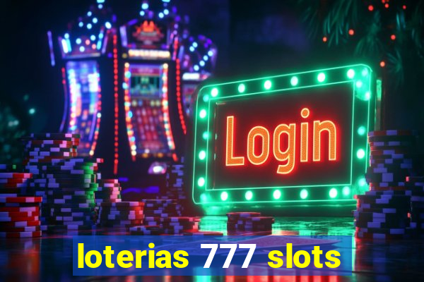 loterias 777 slots