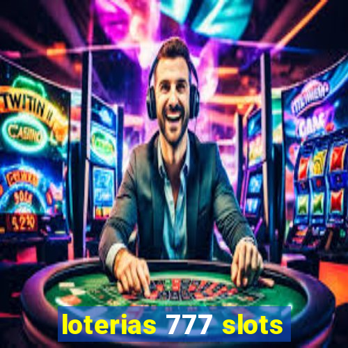 loterias 777 slots