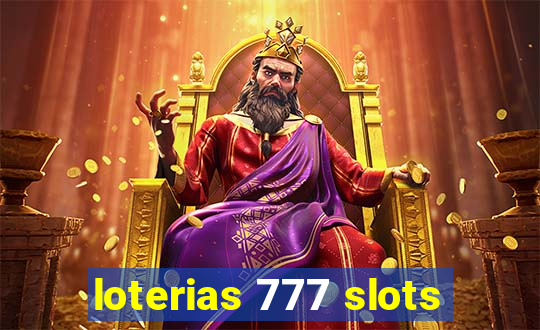 loterias 777 slots