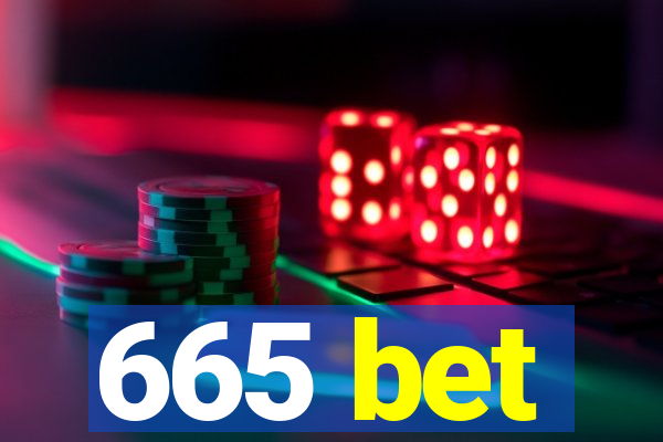 665 bet