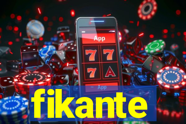 fikante