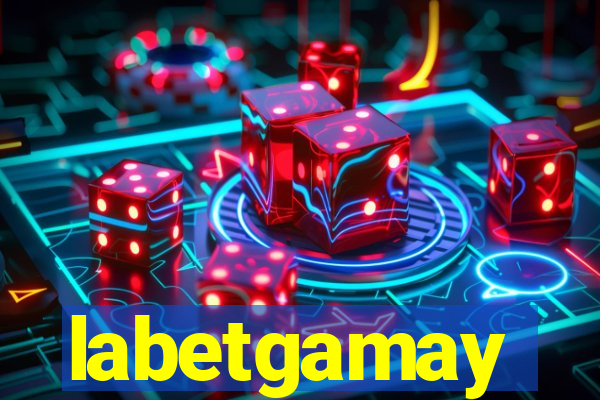 labetgamay