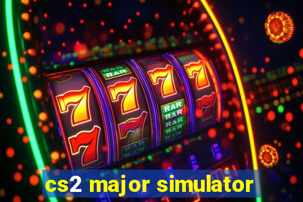 cs2 major simulator