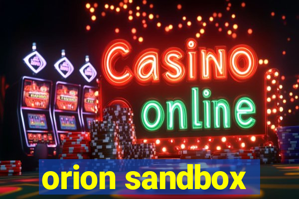 orion sandbox