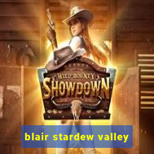 blair stardew valley