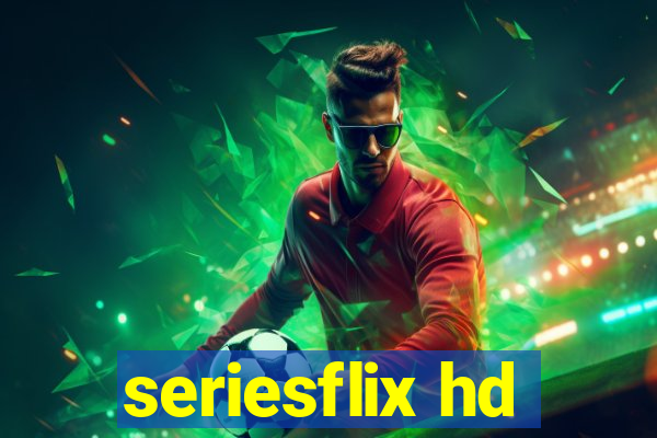 seriesflix hd